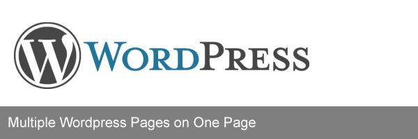 Multiple WordPress Pages on One Page