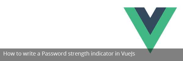 Password Strength using Vue