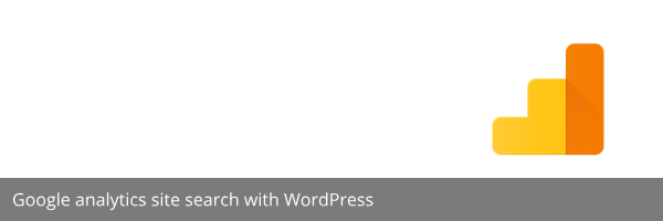 Google analytics site search with WordPress